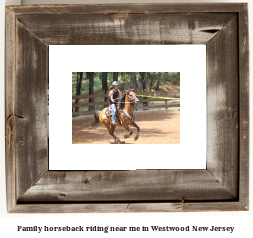 family horseback riding near me in Westwood, New Jersey